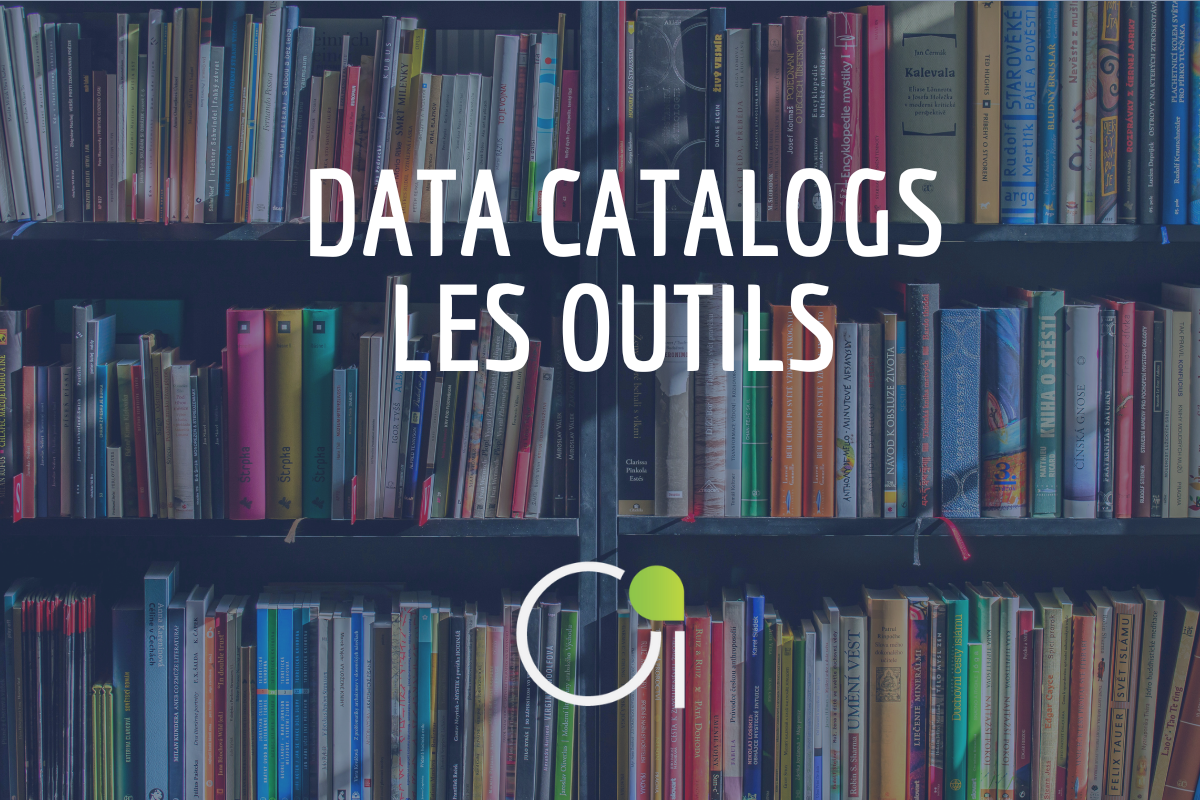 DATA CATALOGS OUTILS