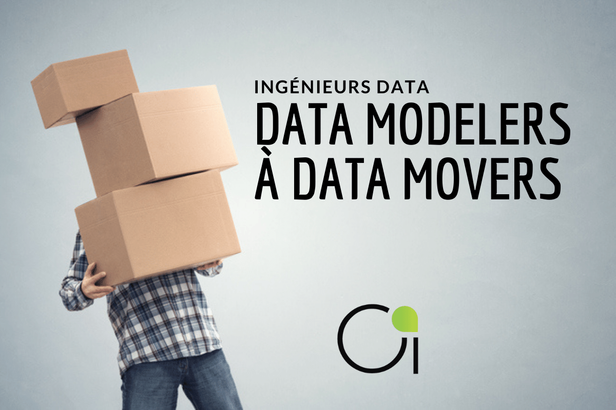Du Data Modeling … à « déménageur » de données, quel est le rôle de l’ingénieur data aujourd’hui ?