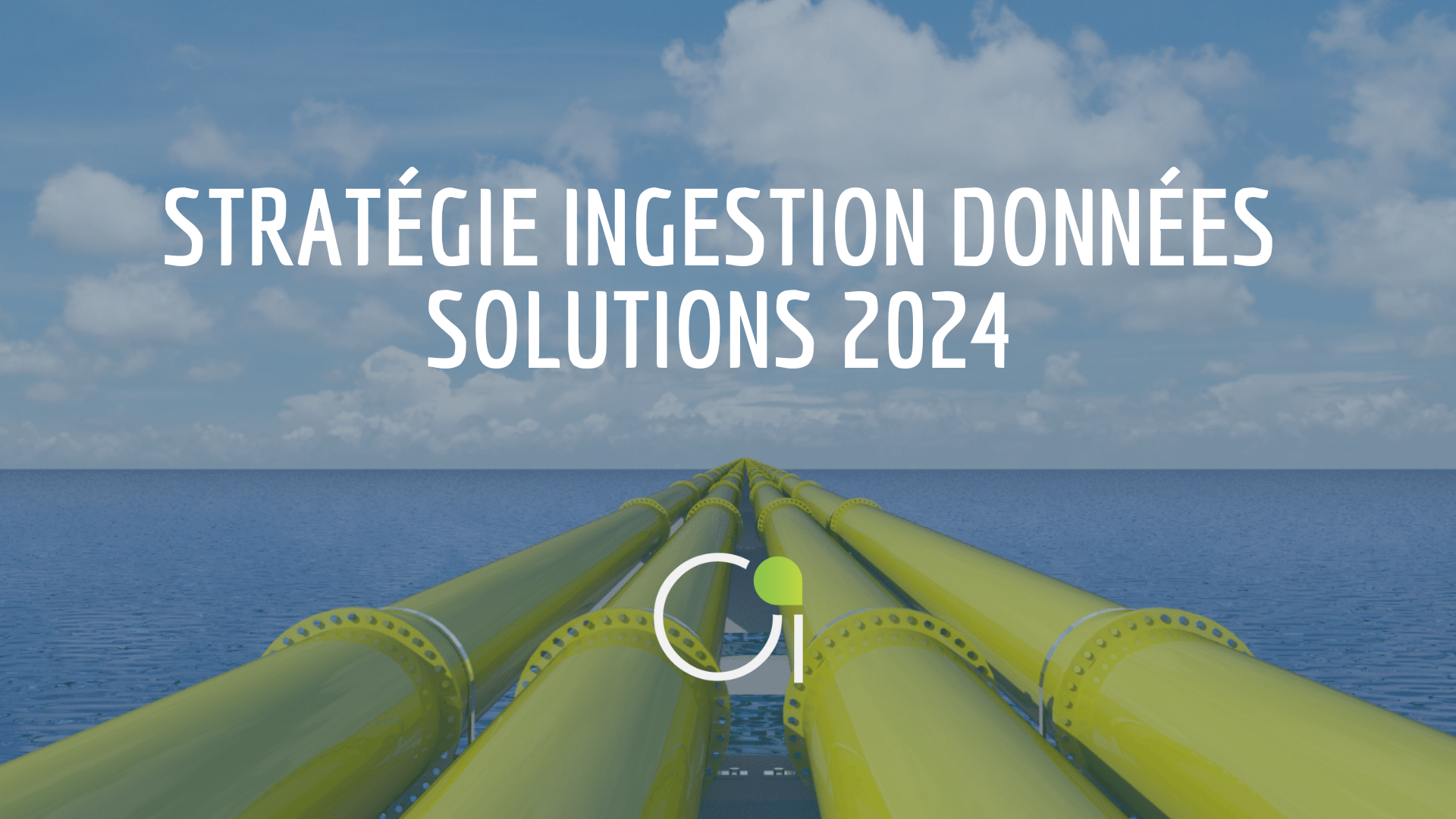 Stratégies d’ingestion de la data et solutions 2024